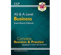 A-Level and AS Business: Edexcel Complete Revision & Practice with Online Edition (CGP A-Level Business)