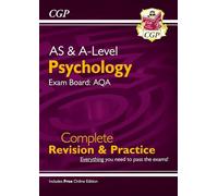 A-Level and AS Psychology: AQA Complete Revision & Practice with Online Edition (CGP A-Level Psychology)