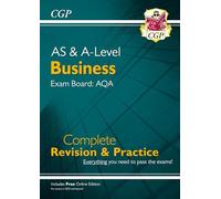 A-Level & AS Business: AQA Complete Revision & Practice with Online Ed. (For exams in 2026 & 2027) ((CGP A-Level Business))