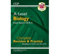 A-Level Biology: OCR A Year 1 & 2 Complete Revision & Practice with Online Edition (CGP OCR A A-Level Biology)