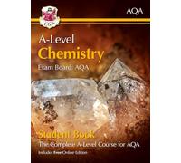 A-Level Chemistry for AQA: Year 1 & 2 Student Book with Online Edition (CGP AQA A-Level Chemistry)