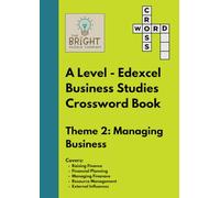 A Level - Edexcel Business Studies Crossword Book - Theme 2: Managing Business: Building Confidence with Business Terms for A Level Study (Business Studies Puzzles)