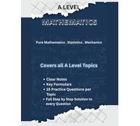 A Level Mathematics Complete Study Guide: Mathematics Study Guide