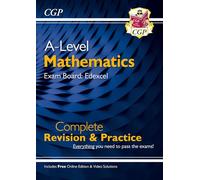 A-Level Maths Edexcel Complete Revision & Practice (with Online Edition & Video Solutions) (CGP Edexcel A-Level Maths)