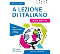 A lezione di italiano. PreA1-A1. Con audio e video online