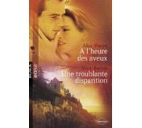 A Lheure Des Aveux - Une Troublante Disparition (harlequin Black Rose)