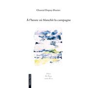 A l'heure où blanchit la campagne