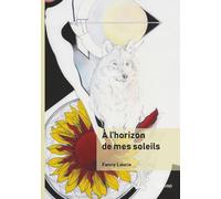 À l'horizon de mes soleils