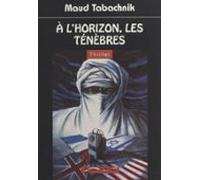 À Lhorizon Les Ténèbres (ebook)
