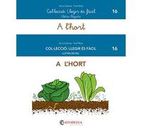 A l'hort: 16 (Llegir és fàcil)