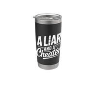 A Liar And A Cheater Puns de ruptura Expose Ex - Vaso térmico de acero inoxidable de doble pared