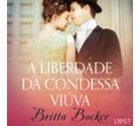A Liberdade Da Condessa Viúva - Conto Erótico (audiolibro)