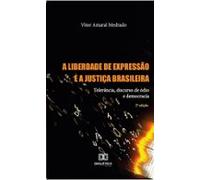 A Liberdade De Expressão E A Justiça Brasileira (ebook)