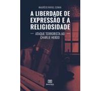 A Liberdade De Expressão E A Religiosidade (ebook)