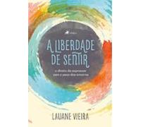 A Liberdade De Sentir (ebook)