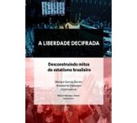 A Liberdade Decifrada: (ebook)