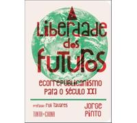 A Liberdade dos Futuros