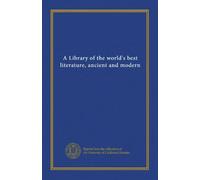 A Library of the world's best literature, ancient and modern (v.03)