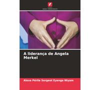 A liderança de Angela Merkel