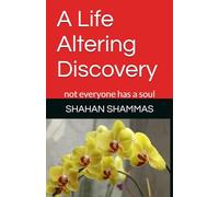 A Life Altering Discovery: not everyone has a soul