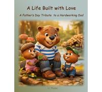 A Life Built with Love: A Father’s Day Tribute to a Hardworking Dad