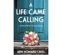 A Life Came Calling