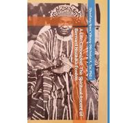 A Life Canonized: The Spiritual Ascent of Bernard N. Fonlon.