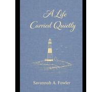 A Life Carried Quietly