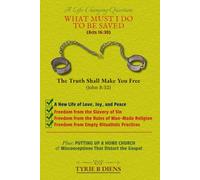 A Life-Changing Question:: What Must I Do to Be Saved?