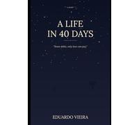 A life in 40 Days