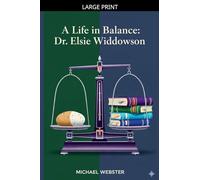 A Life in Balance: Dr. Elsie Widdowson