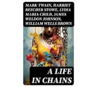 A Life In Chains (ebook)