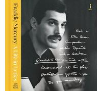 A Life in Lyrics: The Official Creative Legacy of Freddie Mercury