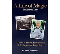 A Life of Magic: 102 Years of Service, Showmanship & Unforgettable Storytelling