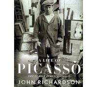 A Life of Picasso II: The Cubist Rebel: 1907-1916: 2