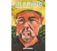 A Life of Recovery: Breaking The Chains of Addiction