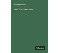 A Life of Walt Whitman