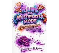 A Life On Multiplayer Mode: She Used To Control... Until Him