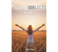 A LIFE REBUILT IN CHAOS