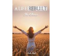 A LIFE REBUILT IN CHAOS