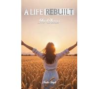 A LIFE REBUILT IN CHAOS
