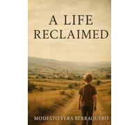 A Life Reclaimed