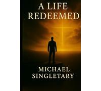 A Life Redeemed
