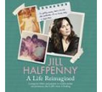 A Life Reimagined