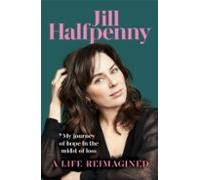 A Life Reimagined