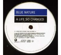 A Life So Changed - Blue Nature 12"