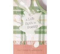 A Life Spilt in Poetry