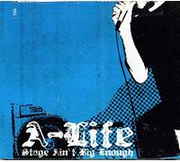 A-Life - Stage Ain't Big Enough (US Import)