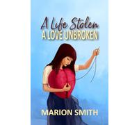 A Life Stolen, A Love Unbroken