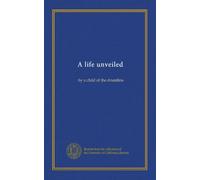A life unveiled: by a child of the drumlins